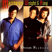 Dream Seekers - Wright Matthews & King