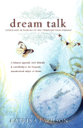 Dream Talk: Could God Be Talking to You Through Your Dreams?