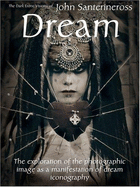Dream: The Dark Erotic Visions John Santerineross