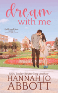 Dream with Me: A Christian Faith Clean Romance