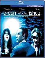 Dream with the Fishes [Blu-ray] - Finn Taylor