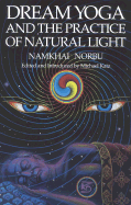 Dream Yoga Practice of Natural - Norbu, Namkhai, and Katz, Michael (Editor), and Namkhai