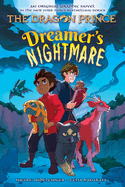 Dreamer's Nightmare (The Dragon Prince Graphic Novel #4)