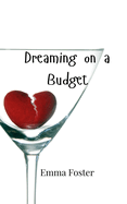 Dreaming on a Budget