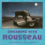 Dreaming with Rousseau - Merberg, Julie, and Bober, Suzanne