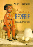Dreams and Reverie: Images of Otherworld Mates Among the Baule, West Africa