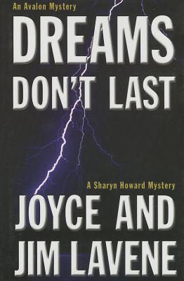 Dreams Don't Last - Lavene, Joyce, and Lavene, Jim