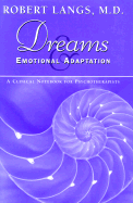 Dreams & Emotional Adaptation: A Clinical Notebook for Psychotherapists