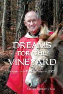 Dreams for the Vineyard: Journal of a Parish Priest - 2002