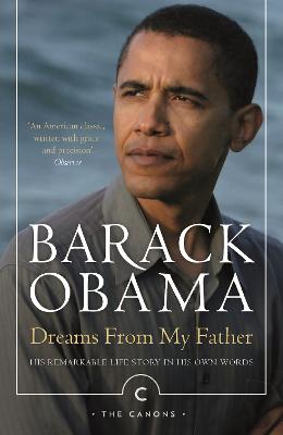Dreams From My Father: A Story of Race and Inheritance - Obama, Barack