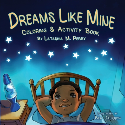 Dreams Like Mine - Perry, Latashia M