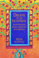 Dreams of an Insomniac: Jewish Feminist Essays, Speeches and Diatribes