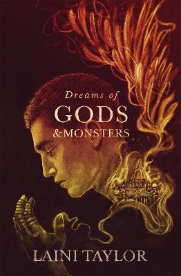 Dreams of Gods and Monsters: The Sunday Times Bestseller. Daughter of Smoke and Bone Trilogy Book 3 - Taylor, Laini