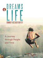 Dreams of Life: A Journey Through People and Time