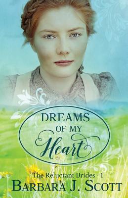 Dreams of My Heart - Scott, Barbara