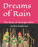Dreams of Rain: The Rain of dystopia RPG