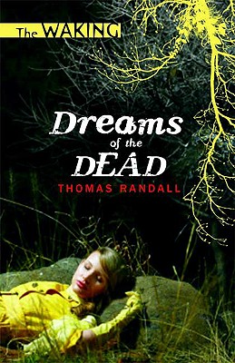 Dreams of the Dead - Randall, Thomas