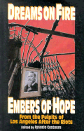 Dreams on Fire/Embers of Hope: Los Angeles After the Riots - Castuera, Ignacio (Editor)