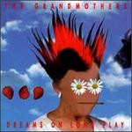 Dreams on Long Play - Grandmothers