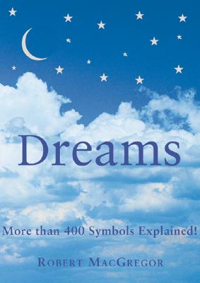 Dreams: The Running Press Pocket Guide - MacGregor, Rob