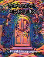 Dreamscape Adventures: A Surreal Coloring Journey