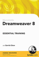 Dreamweaver 8 Essential Training - Garrick Chow