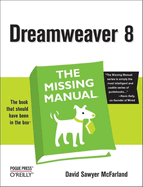 Dreamweaver 8: The Missing Manual: The Missing Manual