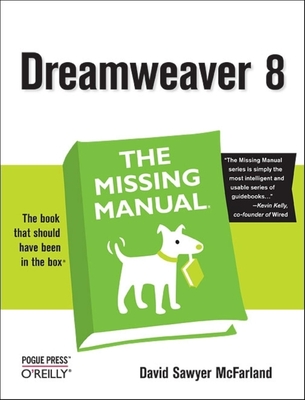 Dreamweaver 8: The Missing Manual - McFarland, David