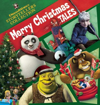 DreamWorks Merry Christmas Tales - DreamWorks Press (Creator), and Press, Dreamworks (Creator), and Young, Laurie (Designer)