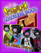 Dreamworlds Coloring Book