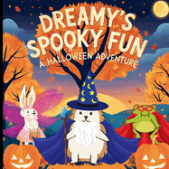 Dreamy's Spooky Fun: A Halloween Adventure