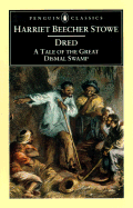 Dred: A Tale of the Great Dismal Swamp - Stowe, Harriet Beecher, Professor, and Levine, Robert S, Professor (Editor)