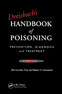 Dreisbach's Handbook of Poisoning: Prevention, Diagnosis and Treatment, Thirteenth Edition