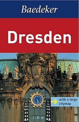 Dresden Baedeker Guide - Bauer, E G, and Eisenschmid, Rainer, and Grunewald, Margit