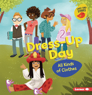 Dress-Up Day: All Kinds of Clothes