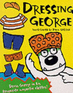 Dressing George