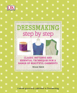 Dressmaking Step by Step - Smith, Alison, Msc