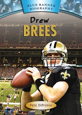Drew Brees - Diprimio, Pete