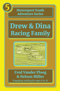 Drew & Dina: Racing Family