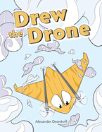 Drew the Drone