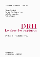 Drh, Le Choc Des Ruptures