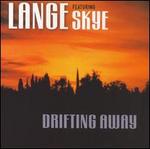 Drifting Away - Lange & Skye