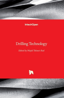 Drilling Technology - Tolouei-Rad, Majid (Editor)