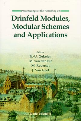 Drinfeld Modules, Modular Schemes ... - Van Der Put, M (Editor), and Gekeler, E-U (Editor), and Reversat, M (Editor)