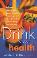 Drink to Your Health