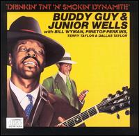 Drinkin' TNT 'n' Smokin' Dynamite - Buddy Guy & Junior Wells