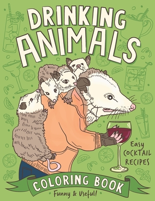 Drinking Animals Coloring Book - Naughty, Color Me