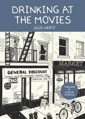 Drinking at the Movies - Wertz, Julia, and Garofalo, Janeane (Introduction by)