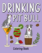 Drinking Pit Bull Coloring Book: Recipes Menu Coffee Cocktail Smoothie Frappe and Drinks