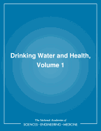 Drinking Water and Health,: Volume 1